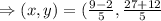 \Rightarrow (x,y)=(\frac{9-2}{5},\frac{27+12}{5}