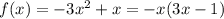 f(x)=-3x^2+x=-x(3x-1)