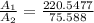 \frac{A_1}{A_2}=\frac{220.5477}{75.588}