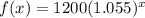 f(x)=1200(1.055)^x