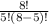 \frac{8!}{5!(8-5)!}