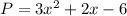 P=3x^2+2x-6