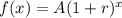 f(x)=A(1+r)^x