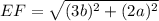 EF=\sqrt{(3b)^{2}+(2a)^{2}}