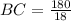 BC=\frac{180}{18}