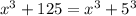 x^3+125=x^3+5^3