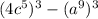 (4c^5)^3-(a^9)^3