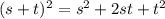 (s+t)^2=s^2+2st+t^2