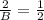 \frac{2}{B}=\frac{1}{2}