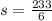 s=\frac{233}{6}