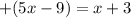 +(5x-9)=x+3