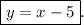 \boxed{y = x-5}.