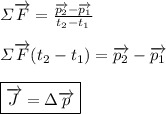 \varSigma\overrightarrow{F}=\frac{\overrightarrow{p_{2}}-\overrightarrow{p_{1}}}{t_{2}-t_{1}} \\ \\ \varSigma\overrightarrow{F}(t_{2}-t_{1})=\overrightarrow{p_{2}}-\overrightarrow{p_{1}} \\ \\ \boxed{\overrightarrow{J}=\Delta \overrightarrow{p}}