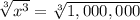 \sqrt[3]{x^3} =\sqrt[3]{1,000,000}