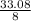 \frac{33.08}{8}