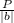 \frac{P}{|b|}