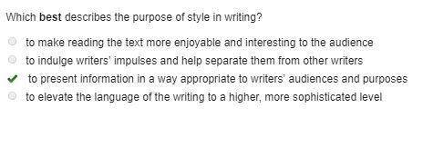 Which best describes the purpose of style in writing? to make reading the text more enjoyable and in