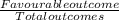 \frac{Favourable outcome}{Total outcomes}