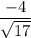 \dfrac{-4}{\sqrt{17}}