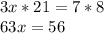 3x*21=7*8\\63x=56