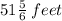 51 \frac{5}{6} \: feet