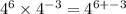 {4}^{6}  \times  {4}^{ - 3}  =  {4}^{6 +  - 3}