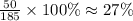 \frac{50}{185} \times 100\% \approx 27\%