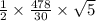 \frac{1}{2} \times \frac{478}{30} \times\sqrt{5}