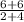 \frac{6+6}{2+4}