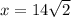 x = 14 \sqrt{2}