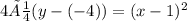 4×\frac{1}{4} (y-(-4))=(x-1)^2