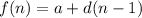 f(n)=a+d(n-1)