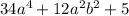 34a^{4}+12a^{2}b^{2}+5