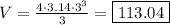 V=\frac{4\cdot3.14\cdot3^3}{3}=\boxed{113.04}