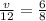 \frac{v}{12}=\frac{6}{8}