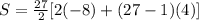 S=\frac{27}{2}[2(-8)+(27-1)(4)]