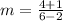 m=\frac{4+1}{6-2}