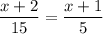 \dfrac{x+2}{15} =\dfrac{x+1}{5}