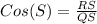 Cos (S) = \frac{RS}{QS}