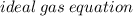 ideal \: gas \: equation