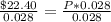 \frac{\$22.40}{0.028}=\frac{P*0.028}{0.028}