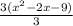 \frac{3(x^{2}-2x-9) }{3}