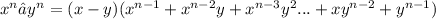 x^n−y^n=(x-y)(x^{n-1}+x^{n-2}y+x^{n-3}y^2...+xy^{n-2}+y^{n-1})