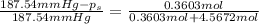 \frac{187.54 mmHg-p_s}{187.54 mmHg}=\frac{0.3603 mol}{0.3603 mol+4.5672 mol}