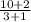 \frac{10+2}{3+1}