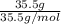 \frac{35.5 g}{35.5 g/mol}