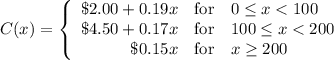 C(x)=\left\{\begin{array}{rcl}\$2.00+0.19x&\text{for}&0\le x