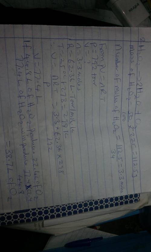 7a. hydrogen peroxide decomposes into water vapor and oxygen. suppose you have 225 g of a solution t