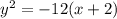 y^2=-12(x+2)