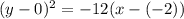 (y-0)^2=-12(x-(-2))